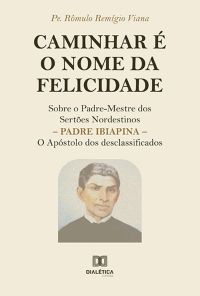 Caminhar é o nome da felicidade