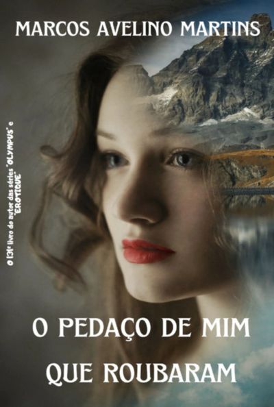 O Pedaço De Mim Que Roubaram