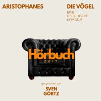 Die Vögel. Eine griechische Komödie.