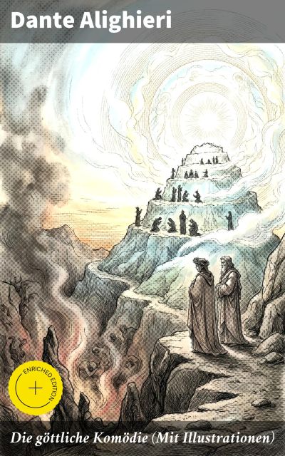 Die göttliche Komödie (Mit Illustrationen)