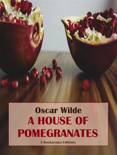 A House of Pomegranates