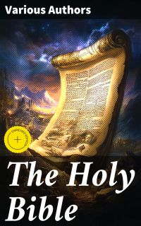 The Holy Bible