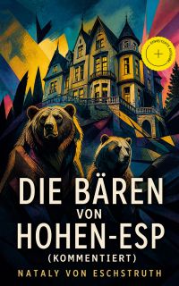 Die Bären von Hohen-Esp (Kommentiert)