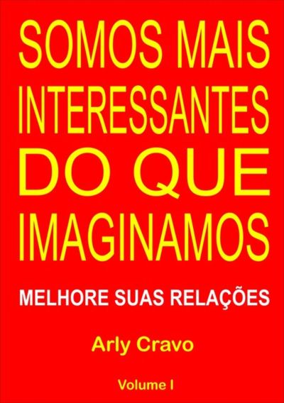 Somos Mais Interessantes Do Que Imaginamos
