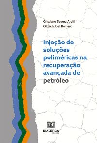 Injeção de soluções poliméricas na recuperação avançada de petróleo