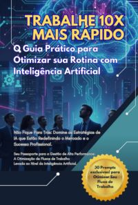 Trabalhe 10x Mais Rápido