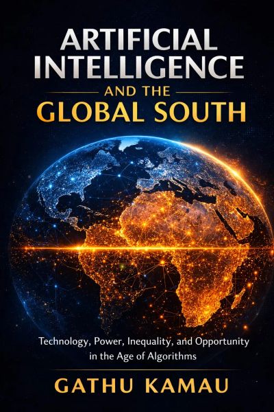 ARTIFICIAL INTELLIGENCE AND THE GLOBAL SOUTH