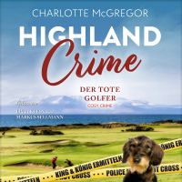 Highland Crime – Der tote Golfer