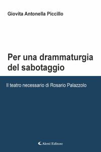 Per una drammaturgia del sabotaggio