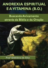 Anorexia Espiritual  E A Vitamina (b.o.)