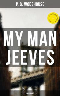 My Man Jeeves (Unabridged)