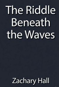 The Riddle Beneath the Wave