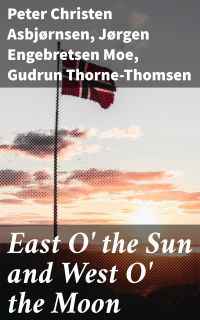 East O' the Sun and West O' the Moon