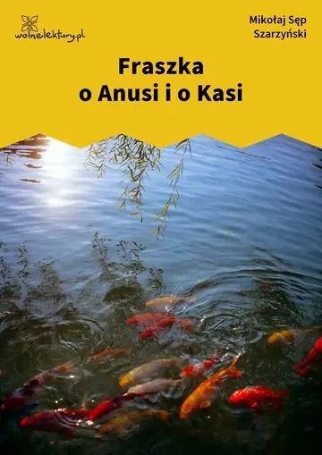 Fraszka o Anusi i o Kasi