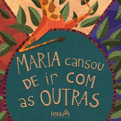 Maria cansou de ir com as outras