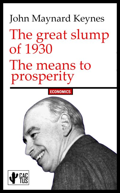 The great slump of 1930 | The means to prosperity