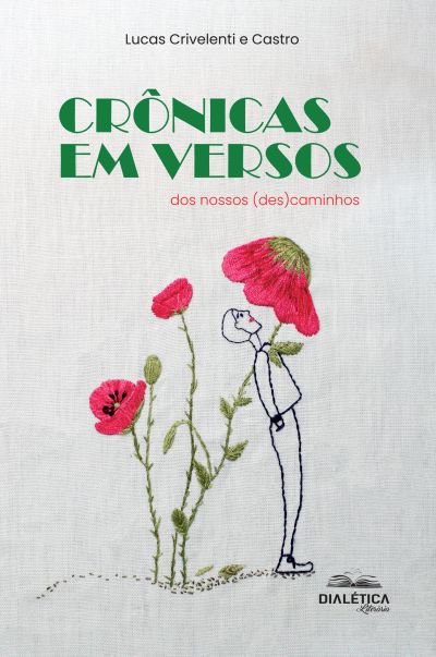Crônicas em versos dos nossos (des)caminhos