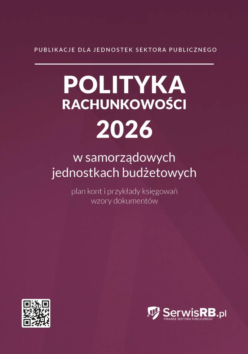 Polityka rachunkowości 2026 w samorządowych jednostkach budżetowych