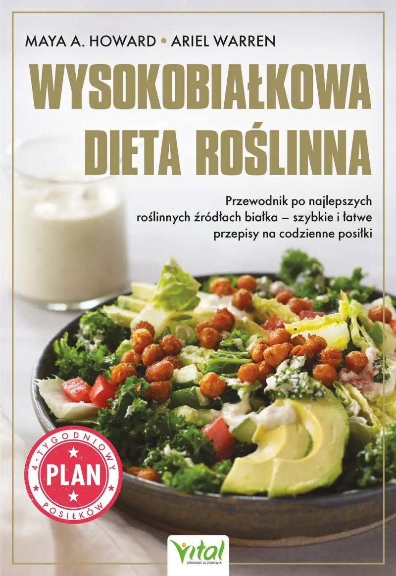 Wysokobiałkowa dieta roślinna. Przewodnik po najlepszych roślinnych źródłach białka