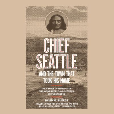 Chief Seattle and the Town That Took His Name