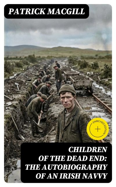 Children of the Dead End: The Autobiography of an Irish Navvy