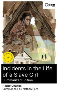 Incidents in the Life of a Slave Girl (Summarized Edition)