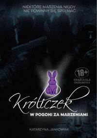 Króliczek: W pogoni za marzeniami