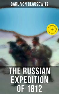 The Russian Expedition of 1812