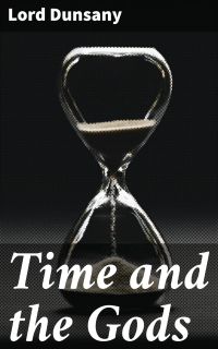 Time and the Gods