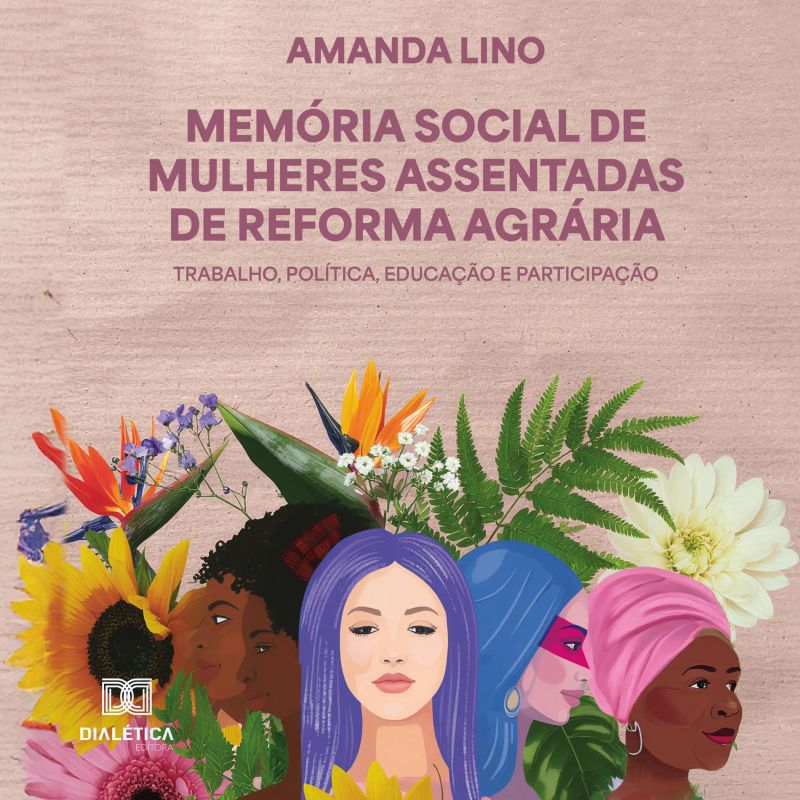 Memória Social de Mulheres Assentadas de Reforma Agrária