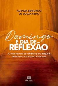 Domingo é dia de reflexão