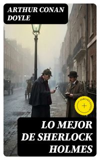 Lo mejor de Sherlock Holmes