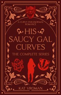 His Saucy Gal Curves: The Complete Series