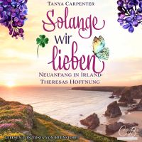 Solange wir lieben – Neuanfang in Irland