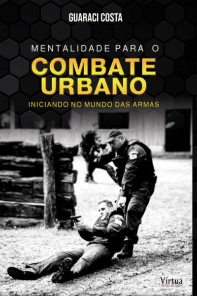 Mentalidade Para O Combate Urbano
