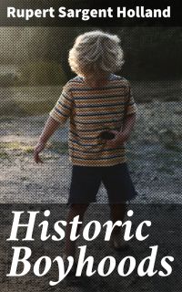 Historic Boyhoods