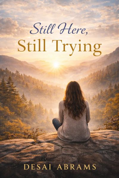Still Here, Still Trying