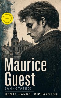 Maurice Guest (Annotated)