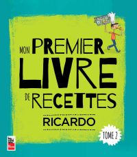 Mon premier livre de recettes Tome 2