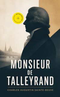 Monsieur de Talleyrand (Annoté)