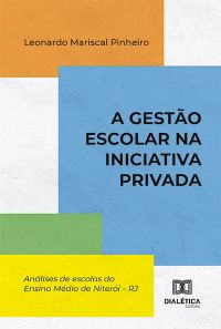 A Gestão escolar na iniciativa privada