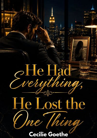 He Had Everything, He Lost the One Thing
