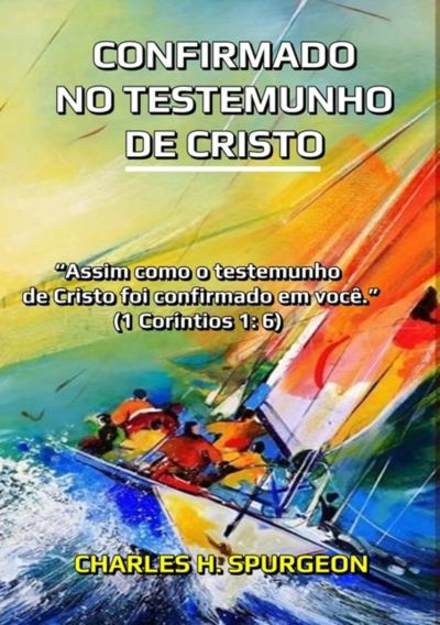 Confirmado No Testemunho De Cristo