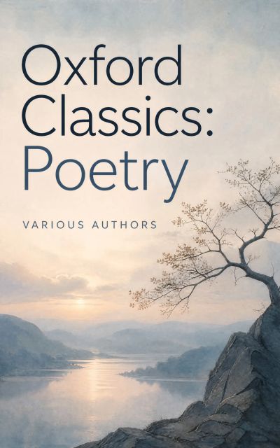 Oxford Classics: Poetry