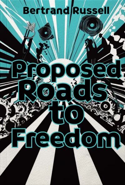 Proposed Roads to Freedom 