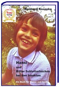 Hansi  und Ritter Schlotterbüchse bei den Insekten