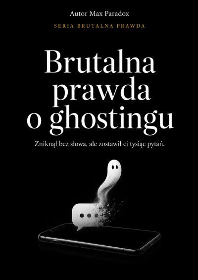 Brutalna prawda o ghostingu - Zniknął bez słowa, ale zostawił ci tysiąc pytań
