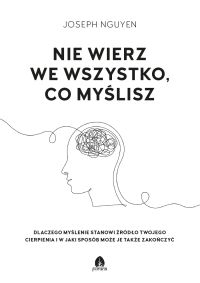 Nie wierz we wszystko, co myślisz