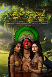 A Lenda De Pena Verde.