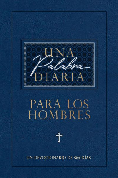 Una palabra diaria para los hombres